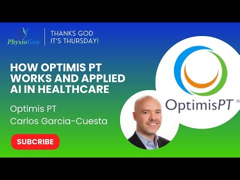 How Optimis PT works and applied AI in Healthcare with Carlos Garcia Cuesta | TGIT