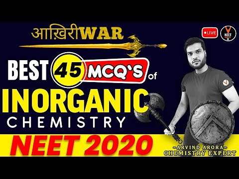 Inorganic Chemistry 45 NEET Question P2 | NEET 2020 Preparation |NEET Chemistry | Arvind sir