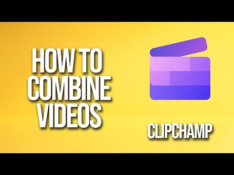 How To Combine Videos Clipchamp Tutorial