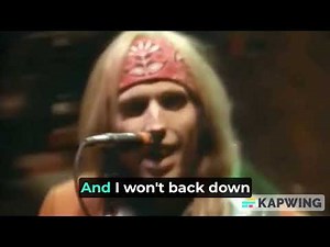Tom Petty: I won't back down - With Lyrics