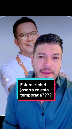 ¿Regresa el chef Joserra a MasterChef México?