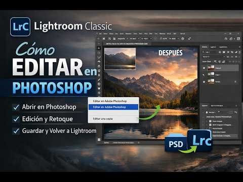 Tutorial: Lighrtroom Classic - Cómo hacer edición sencilla en Photoshop desde Lightroom Classic.