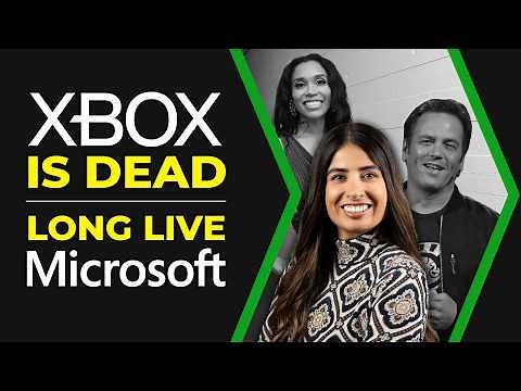 Xbox is Dead, Long Live Microsoft