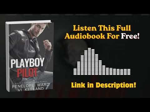Playboy Pilot Audiobook – By Penelope Ward