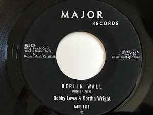 Bobby Lowe, Dortha Wright - Berlin Wall / Cotton Picker