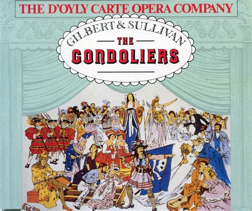 The D'Oyly Carte Opera Company, Gilbert & Sullivan - The Gondoliers