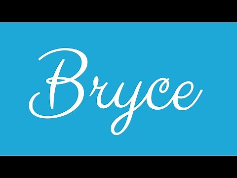 Learn how to Sign the Name Bryce Stylishly in Cursive Writing