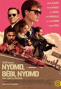 Nyomd, Bébi, nyomd! (film, 2017) | Kritikák, videók, szereplők | MAFAB.hu