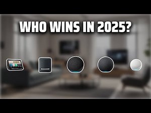 The Top 5 Best Alexa Devices in 2025 - Must Watch Before Buying!