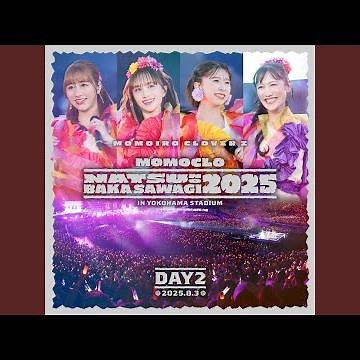 overture ～ももいろクローバーZ参上！！～ (Live at 横浜スタジアム 2025.8.3)