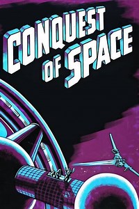 Conquest of Space Summary, Trailer, Cast, Where to Watch and More