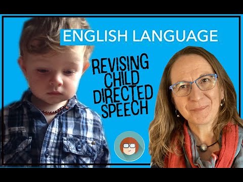 English Language A Level Revision: Child Directed Speech