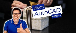 TUTO Blocs AutoCAD offerts sur Tuto.com