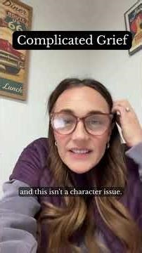 What Complicated Grief Really Is and Why It Is Not a Failure