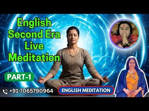 English Second Era Live Meditation | 16 Jan 2026 | Part 1