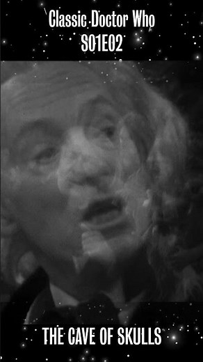Classic Doctor Who Summarised: S01E02 "The Cave of Skulls" #doctorwho #anunearthlychild #classicwho