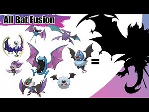 All Bat Pokémon Fusion (Gen 1 - Gen 8)