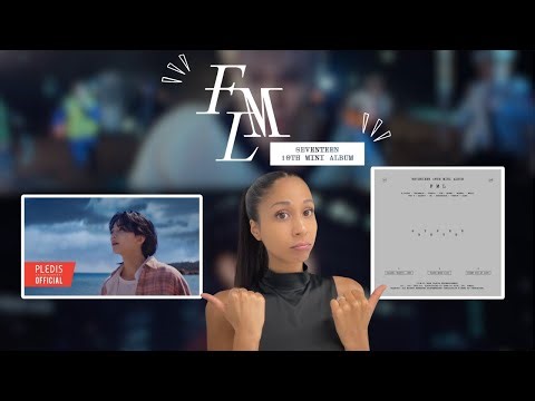 SEVENTEEN (세븐틴) FML Album REACTION ✧ ‘F*ck My Life’ MV & All Lyric Videos