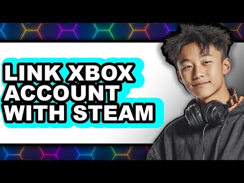 How to Link Xbox Account with Steam (only Way)