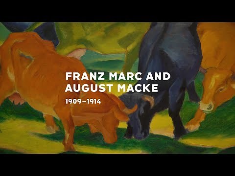 Franz Marc and August Macke: 1909-1914