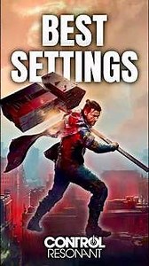 Best Settings: Control Resonant #controlresonant #gaming #gouldsgamingandtech #shorts #youtubeshorts