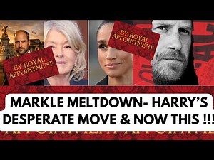 MARKLE MELTDOWN, HARRY’S DESPERATE MOVE & NOW THIS #royal #meghanmarkle #princeharry