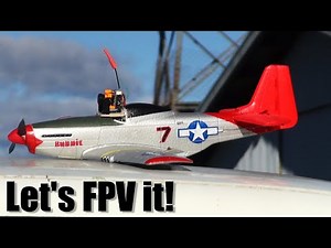 FPVing the Eachine Mini-Mustang 400mm P51D RC plane