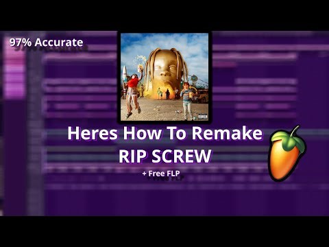 [Free FLP] How To Remake RIP SCREW by Travis Scott on FL Studio