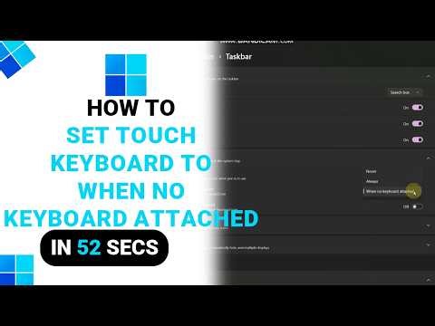 How to Set Touch Keyboard To When No Keyboard Attached on Windows [NEW]