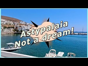Astypalaia - I'm not dreaming: it exists!