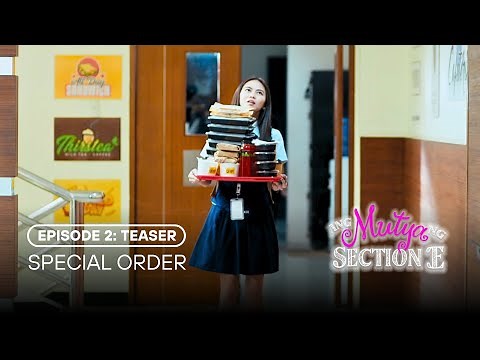Episode 2 (Teaser): Special Order | Ang Mutya Ng Section E | Studio Viva