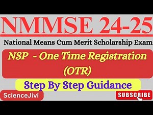 NMMS 2025 | National Scholarship Portal - One time Registration (NSP -OTR) | Step by Step Details