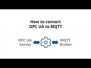 How to convert OPC UA to MQTT