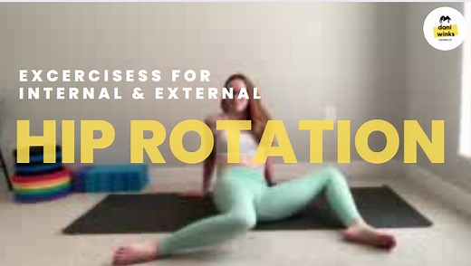 6 Exercises for Hip Internal and External Rotation — Dani Winks Flexibility