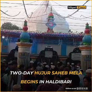 26K views · 856 reactions | Two-Day Hujur Saheb Mela begins in Haldibari Click on the link for details: https://siliguritimes.com/two-day-hujur-saheb-mela-begins-in-haldibari/ | Siliguri Times | Facebook