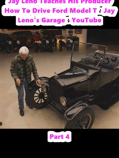 Jay Leno Teaches Driving Techniques for Ford Model T
