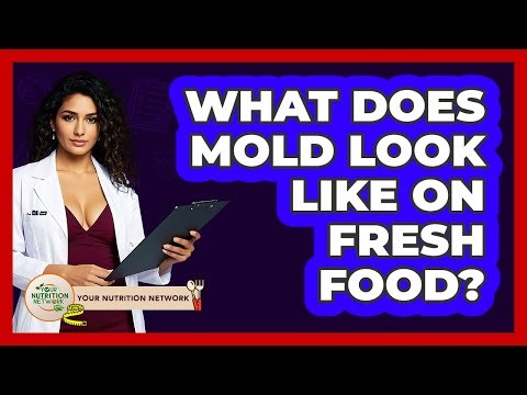 What Does Mold Look Like On Fresh Food?