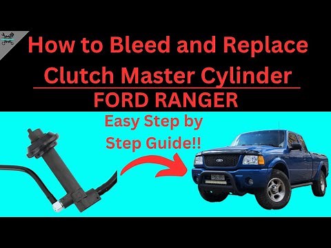 Replacing and Bleeding Clutch Master Cylinder Ford Ranger