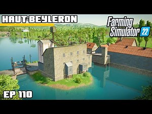 NOT A PRETTY FLOWER, BUT IT MAKES FLOUR | Farming Simulator 22 - Haut-Beyleron | Episode 110
