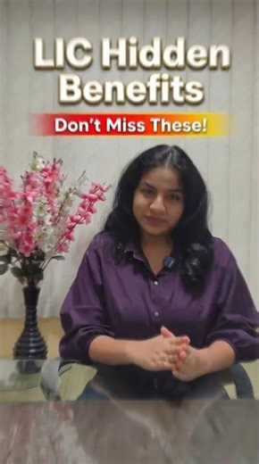 LIC Hidden Benefits Don’t Miss These!
