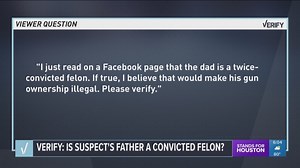 VERIFY: Claims suspected shooter's father is convicted felon are false
