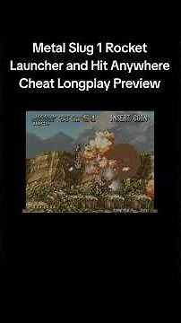 Metal Slug 1 Rocket Launcher and Hit Anywhere Cheat Longplay Preview