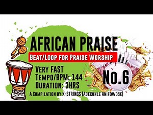 AFRICAN PRAISE LOOP 6 | Very Fast (TEMPO/BPM 144) with download link