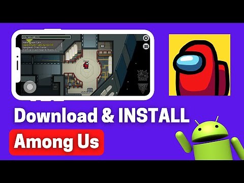 How To Download & INSTALL Among Us On Android | Among Us Multiplayer Game For Android