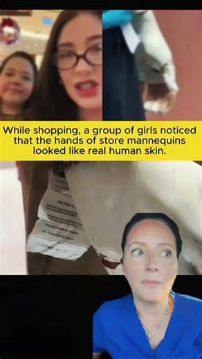 While shopping, a group of girls noticed that the hands of store mannequins looked like real human skin. #trending #unbelievablestories #creepy #scary #truestory
