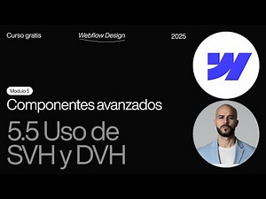 (5.5) SVH and DVH Units in Webflow 📲 Modern Viewport | Webflow Course in Spanish 2025