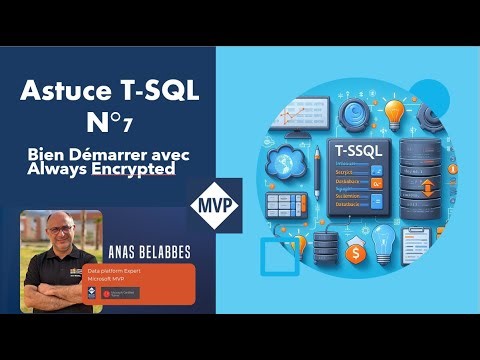 DynIT - Astuce T-SQL N°7 Bien Démarrer avec Always Encrypted