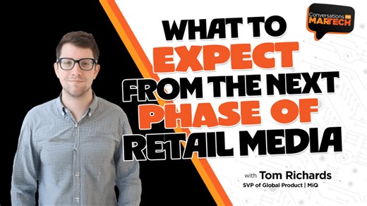 What to expect from the next phase of retail media | MarTech | MiQ