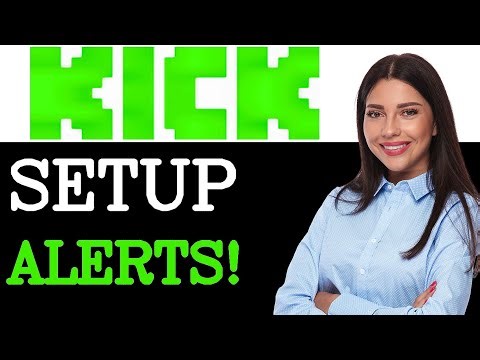 How To Setup Alerts For Kick (2025)