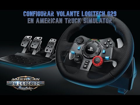 Mi Configuración de Volante Logitech G29 en American Truck Simulator